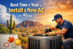 Best Time of Year to Install a New AC in Mesa